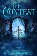 The Contest by K.E. Ganshert