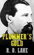 Plummer''s Gold by R. O. Lane