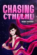 Chasing Cthulhu (Urf Oomons #2) by Bebe Harper