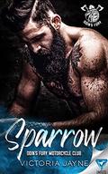 SPARROW (Odin's Fury Motorcycle Club #2) by Victoria Jayne