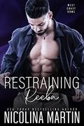 Restraining Reeba (West Coast Doms #4) by Nicolina Martin