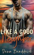 Like a Good Neighbor (Oahu Naval Officers #1) by Drea Braddock