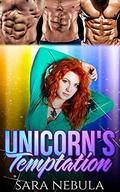 Unicorn's Temptation: Paranormal Unicorn Shifter Why Choose Romance  (Queen of the Horn) by Sara Nebula