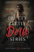 The Pretty Little Dolls Series by Ker Dukey