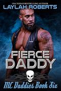 Fierce Daddy by Laylah Roberts
