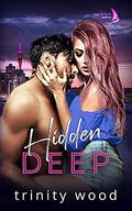 Hidden Deep (New Zealand Sailing #2) by Trinity Wood