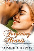 Forgiving Hearts    (Talisman Mountain Trilogy Book Three) by Samantha Thomas