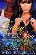 Crazy Over You 2: The Love of a Carter Boss (Crazy Over You #2) by ARI