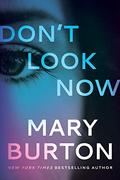 Don't Look Now by Mary Burton