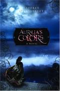 Auralia's Colors: The Red Strand (The Auralia Thread #1) by Jeffrey Overstreet