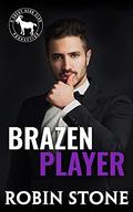 Brazen Player (Cocky Hero Club) by Robin Stone