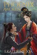 Phoenix Awoken (Heirs of Huaxia #2) by Ekaterine Xia