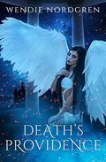 Death's Providence by Wendie Nordgren