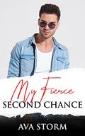 My Fierce Second Chance  (Boston Bad Boys) by Ava Storm