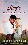 Amy's Salvation: An Enemy to Lovers Steamy Historical Romance (Forbidden Romance #6) by Brooke Stanton