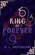 King of Forever (Bright Spear Trilogy #3) by H.L. Macfarlane