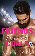 Friends with Benefits Goals by Barbi Cox