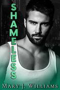 Shameless (Lost and Found #1) by Mary J. Williams