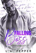 ‎ Falling For My Boss (Haven Isle #2) by L.A. Pepper