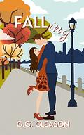 FALLing by G.G. Gleason