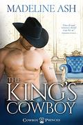 The King's Cowboy (Cowboy Princes #3) by Madeline Ash