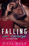 Falling in Reverse by Julia Wolf