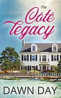 The Cote Legacy (Cape Merrigan #1) by Dawn Day