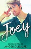 Joey: The Complete Unabridged Story by Angelique Jurd