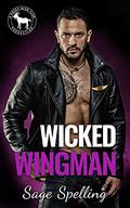 Wicked Wingman (Cocky Hero Club) by Sage Spelling