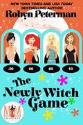 The Newly Witch Game: Magic and Mayhem, Book Ten by Robyn Peterman