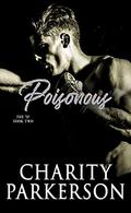 Poisonous by Charity Parkerson
