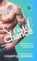 Second Chance (Sleeping Dogs #1) by Chantal Roome
