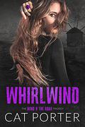 Whirlwind (The Wind & the Roar Trilogy #2) by Cat Porter