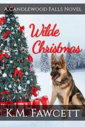 Wilde Christmas (Small Town Wilde Romance #2) by K.M. Fawcett