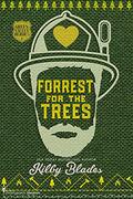 Forrest for the Trees (Green Valley Heroes #1) by Kilby Blades