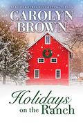 Holidays on the Ranch by Carolyn Brown