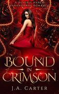 Bound in Crimson (Blood Oath #1) by J.A. Carter