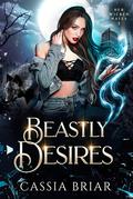 Beastly Desires by Cassia Briar