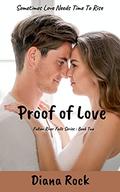 Proof of Love (Fulton River Falls Series: #2) by Diana Rock