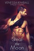 Steal the Moon (Crossing Stars Duet #2) by Venessa Kimball