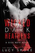 Wicked Dark Heathens by Lucy Smoke