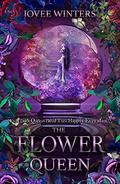 The Flower Queen (The Dark Queens #11) by Jovee Winters
