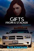 Gifts from a Stalker by Blye Donovan