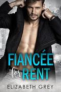 Fiancé For Rent: Fake Engagement Rock Star Billionaire Romance  (Rock My Heart Billionaire Series) Kindle Edition by Elizabeth Grey