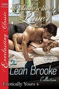Undercover Lover [Erotically Yours 4] by Leah Brooke