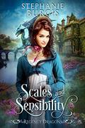 Scales and Sensibility (Regency Dragons) by Stephanie Burgis