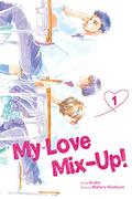 My Love Mix-Up!, Vol. 1 (My Love Mix-Up! #1) by Aruko
