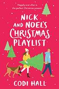 Nick and Noel's Christmas Playlist (Mistletoe Romance #1) by Codi Hall