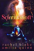 Scintillation (The Derivation #1) by Amilia Quinn