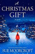 A Christmas Gift by Sue Moorcroft